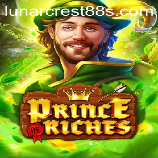 Discover 'PrinceOfRiches' with the LUNARCREST88 Experience