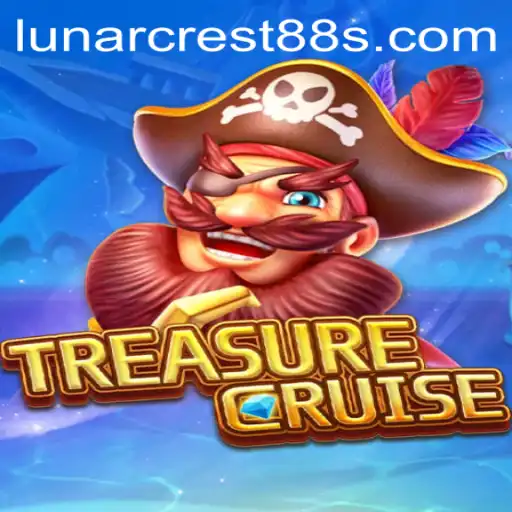 An Exciting Adventure Awaits with TREASURECRUISE and LUNARCREST88